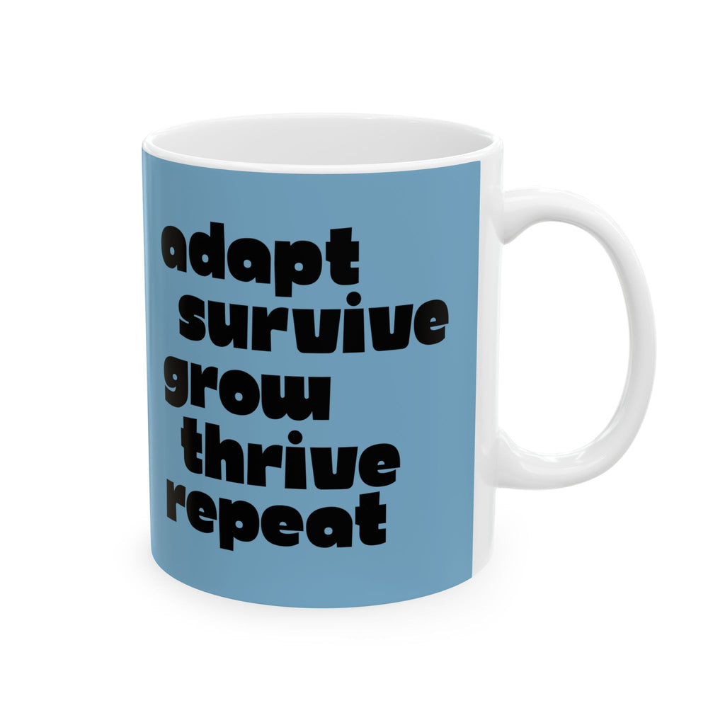 ADAPT, SURVIVE, GROW, THRIVE — Ceramic Mug | Daily Ritual Companion