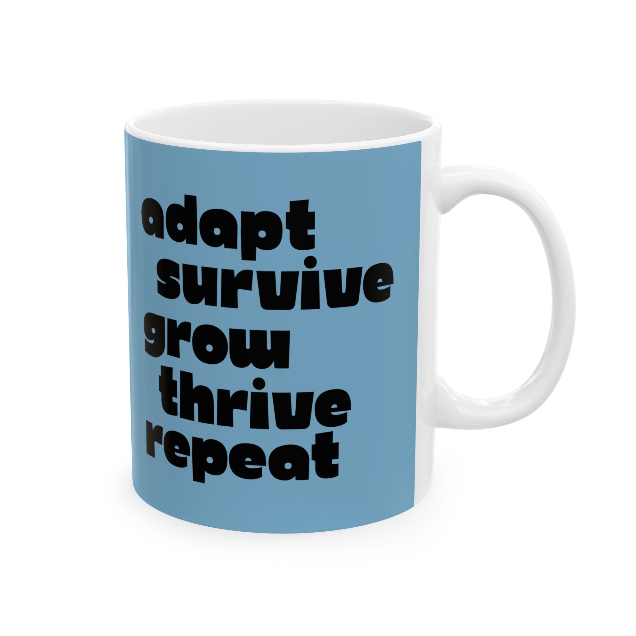 ADAPT, SURVIVE, GROW, THRIVE — Ceramic Mug | Daily Ritual Companion