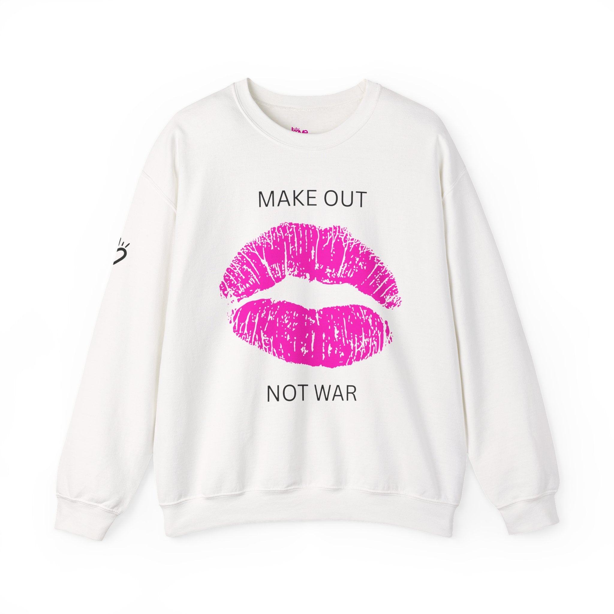 MAKE OUT, NOT WAR — Cozy Sweatshirt | Midweight Comfort