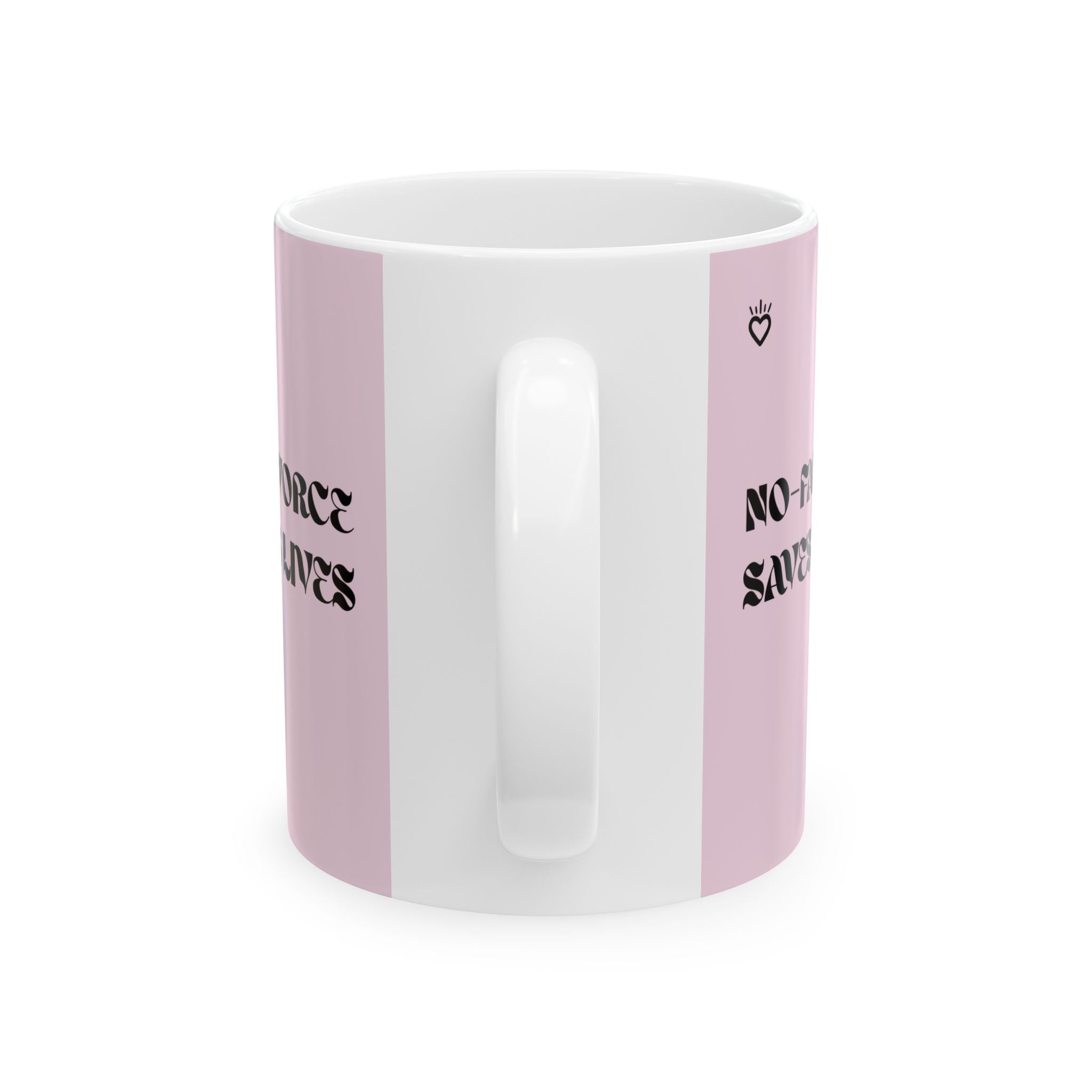 No Fault Divorce Saves Men's Lives — Ceramic Mug | Fun, Bold Reminder