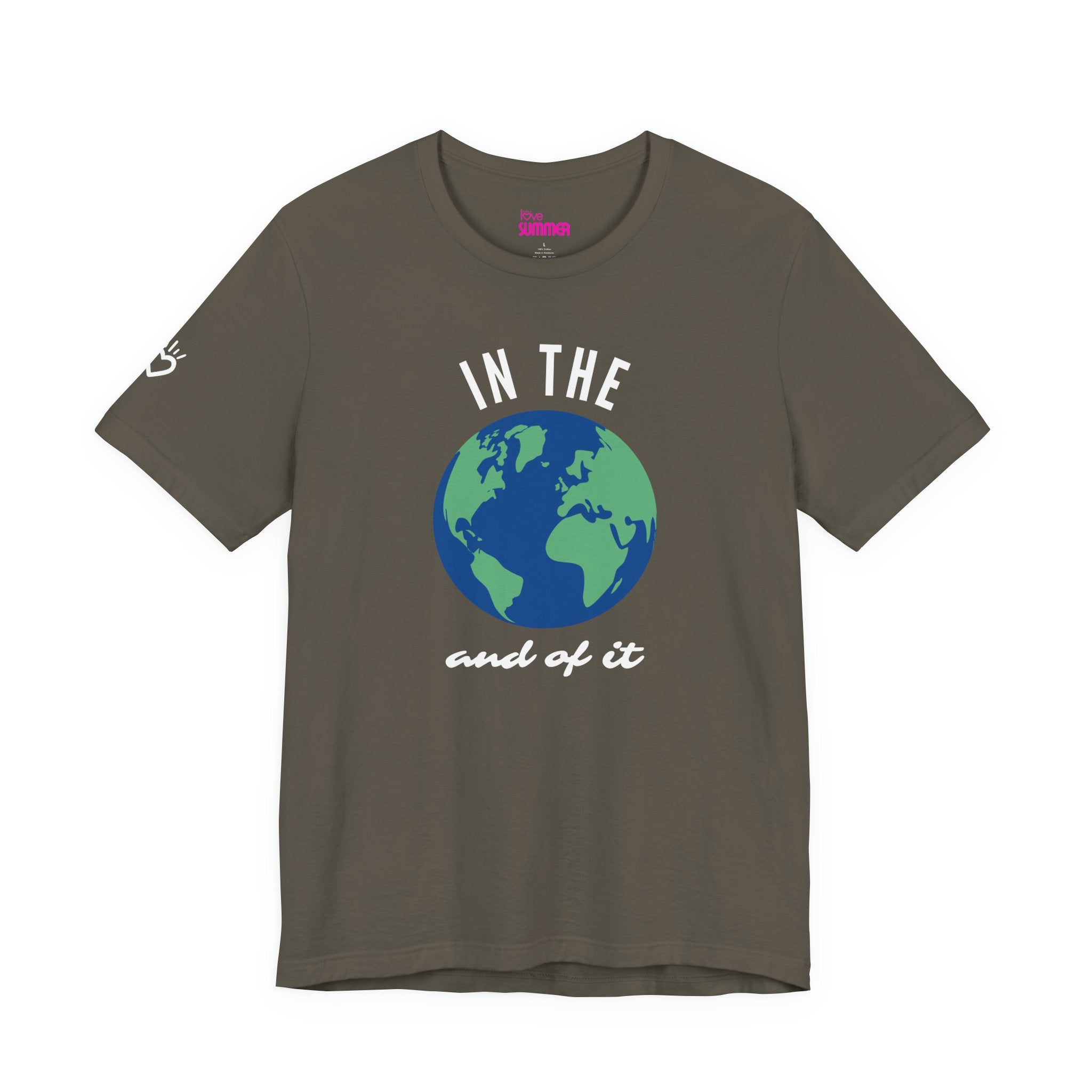 IN THE WORLD AND OF IT — Unisex T-Shirt | Soft, Everyday Comfort