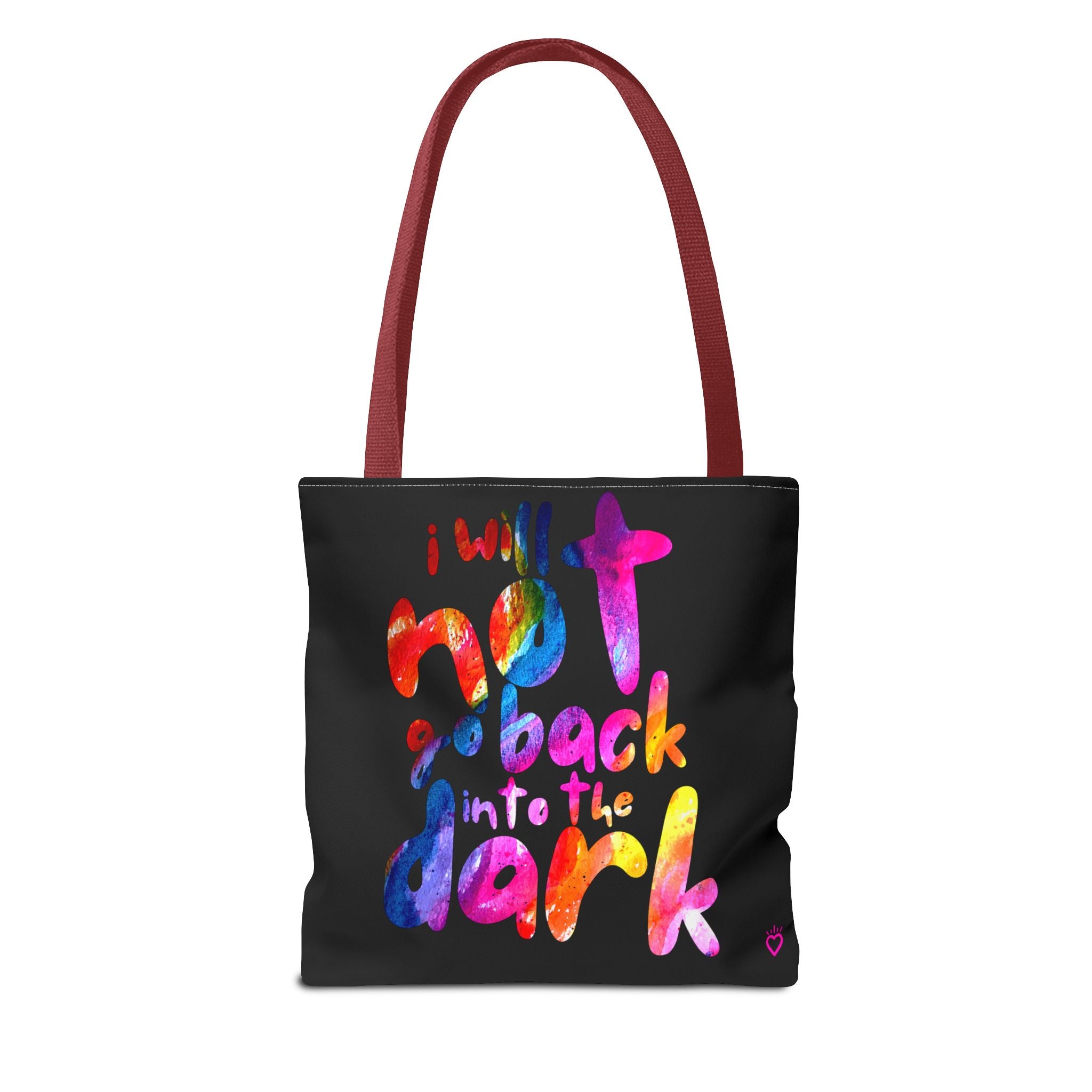 I Will Not Go Back Into the Dark — Everyday Tote Bag | Sturdy, Practical Carry