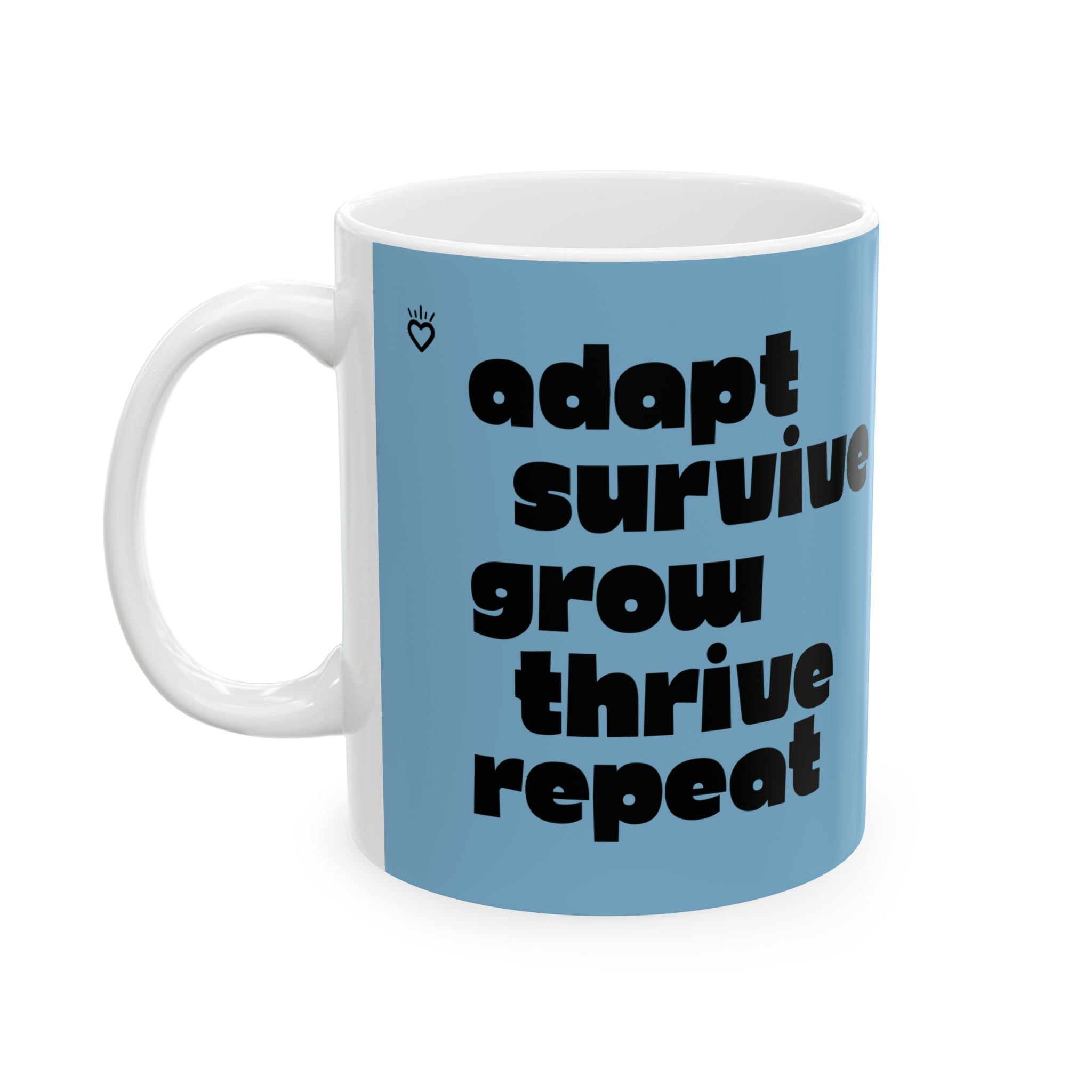 ADAPT, SURVIVE, GROW, THRIVE — Ceramic Mug | Daily Ritual Companion