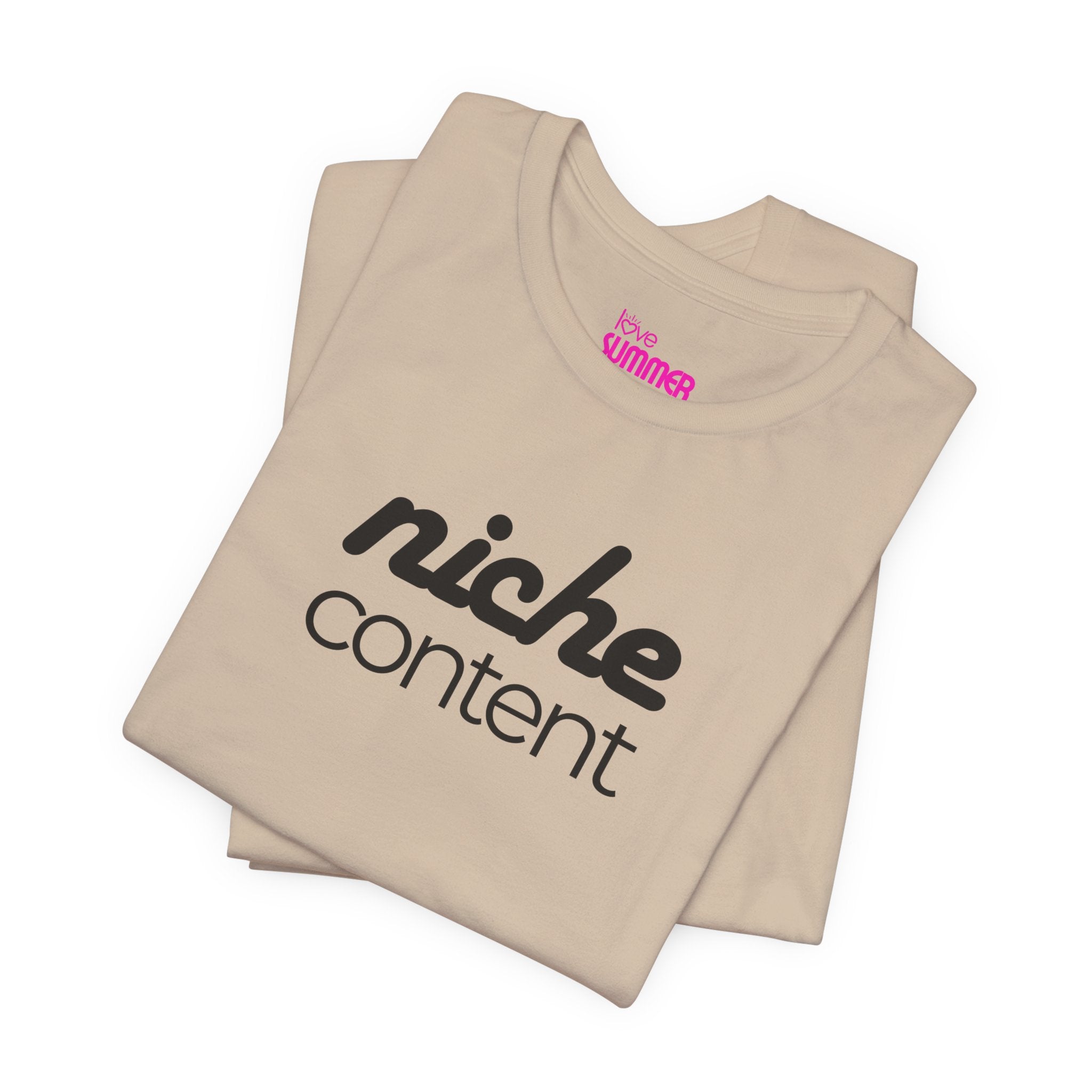NICHE CONTENT — Unisex T-Shirt | Soft, Everyday Comfort