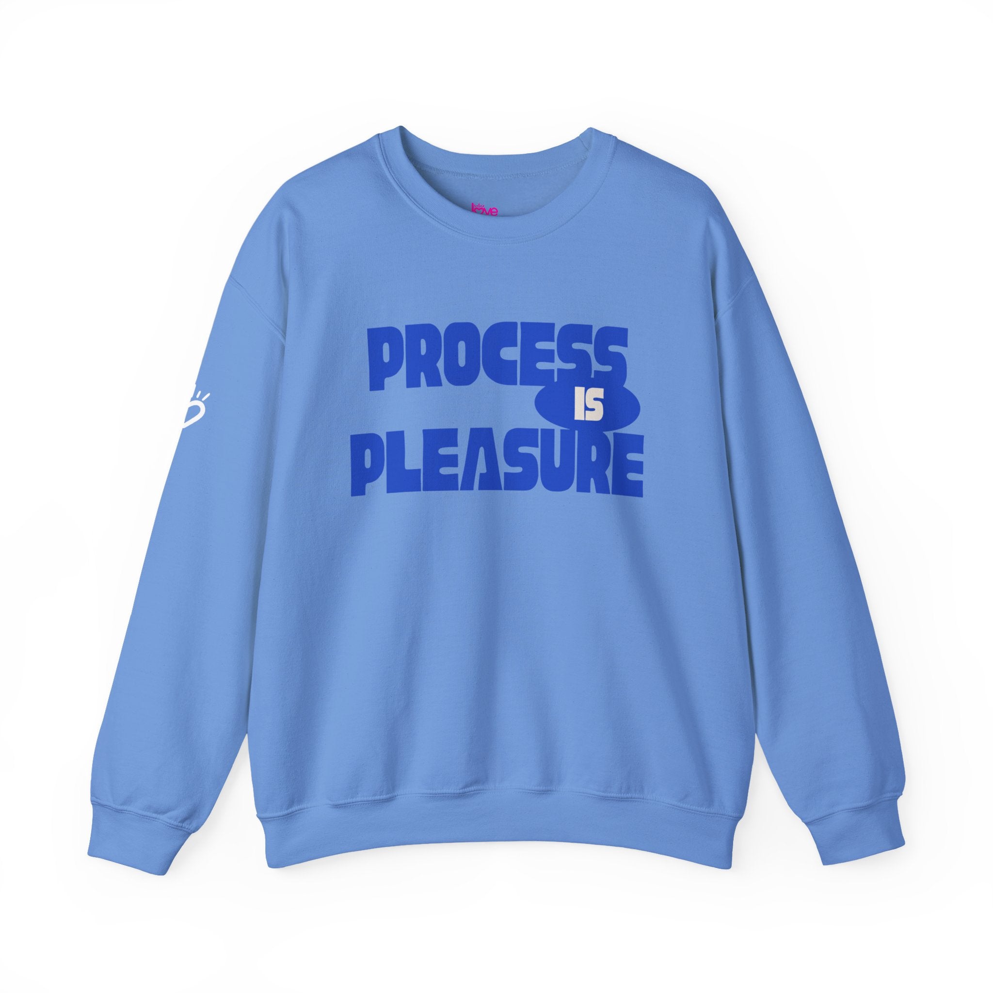 PROCESS IS PLEASURE — Cozy Sweatshirt | Midweight Comfort