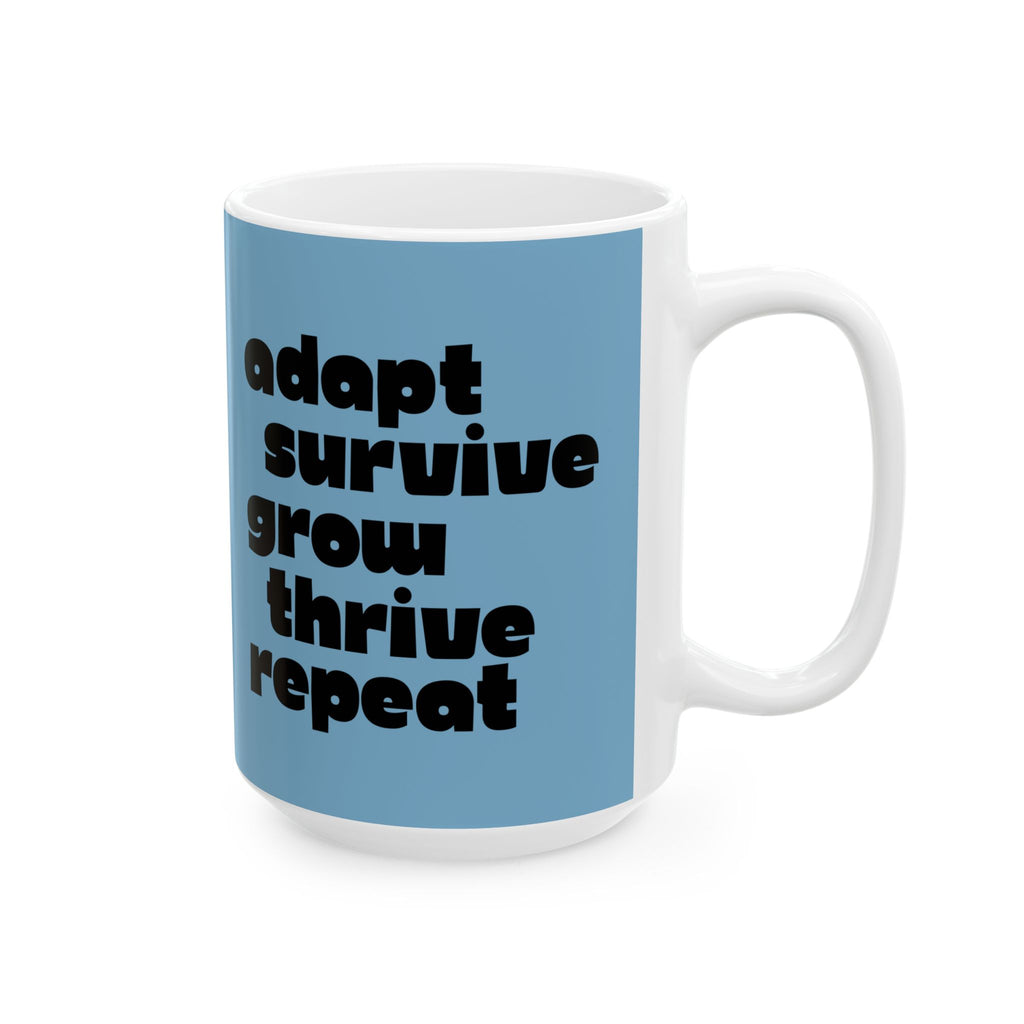 ADAPT, SURVIVE, GROW, THRIVE — Ceramic Mug | Daily Ritual Companion