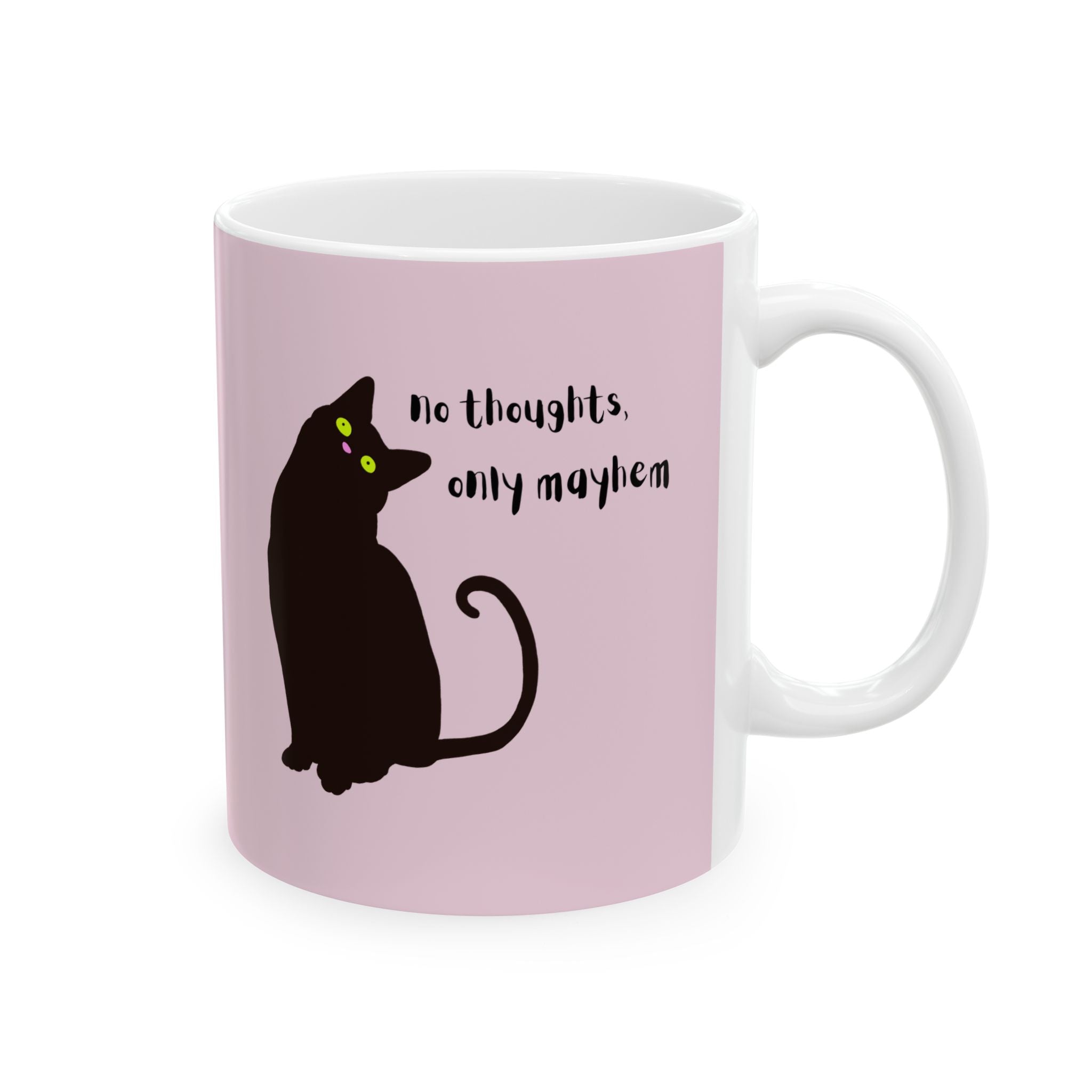 NO THOUGHTS, ONLY MAYHEM — Ceramic Mug | Funny Cat Mug
