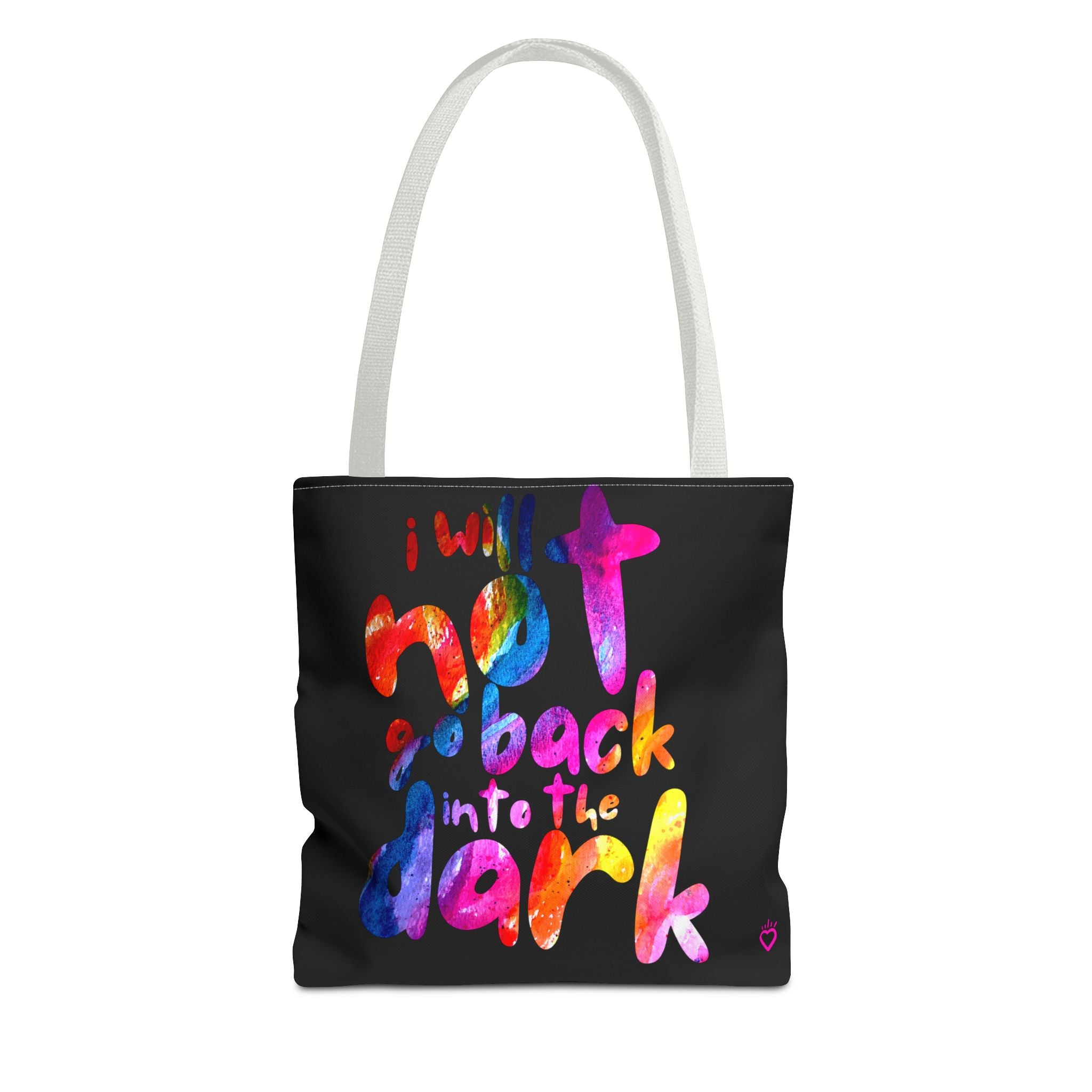 I Will Not Go Back Into the Dark — Everyday Tote Bag | Sturdy, Practical Carry