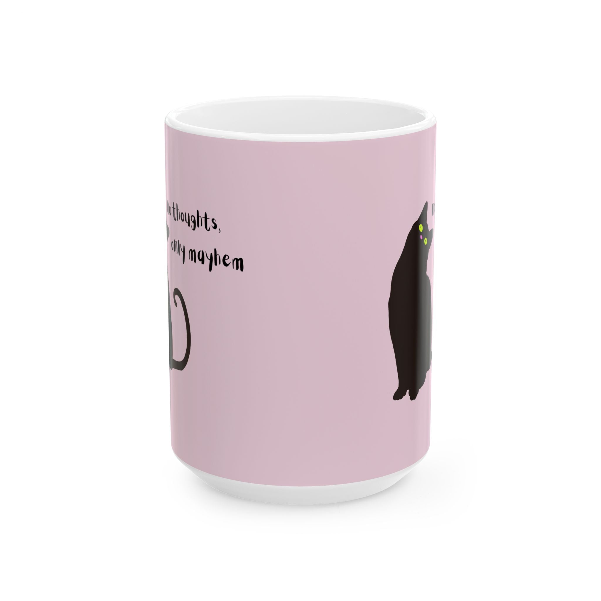 NO THOUGHTS, ONLY MAYHEM — Ceramic Mug | Funny Cat Mug