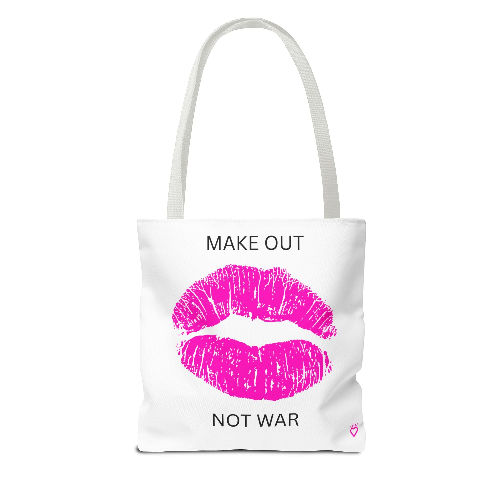 MAKE OUT, NOT WAR — Everyday Tote Bag | Fun, Functional Carry
