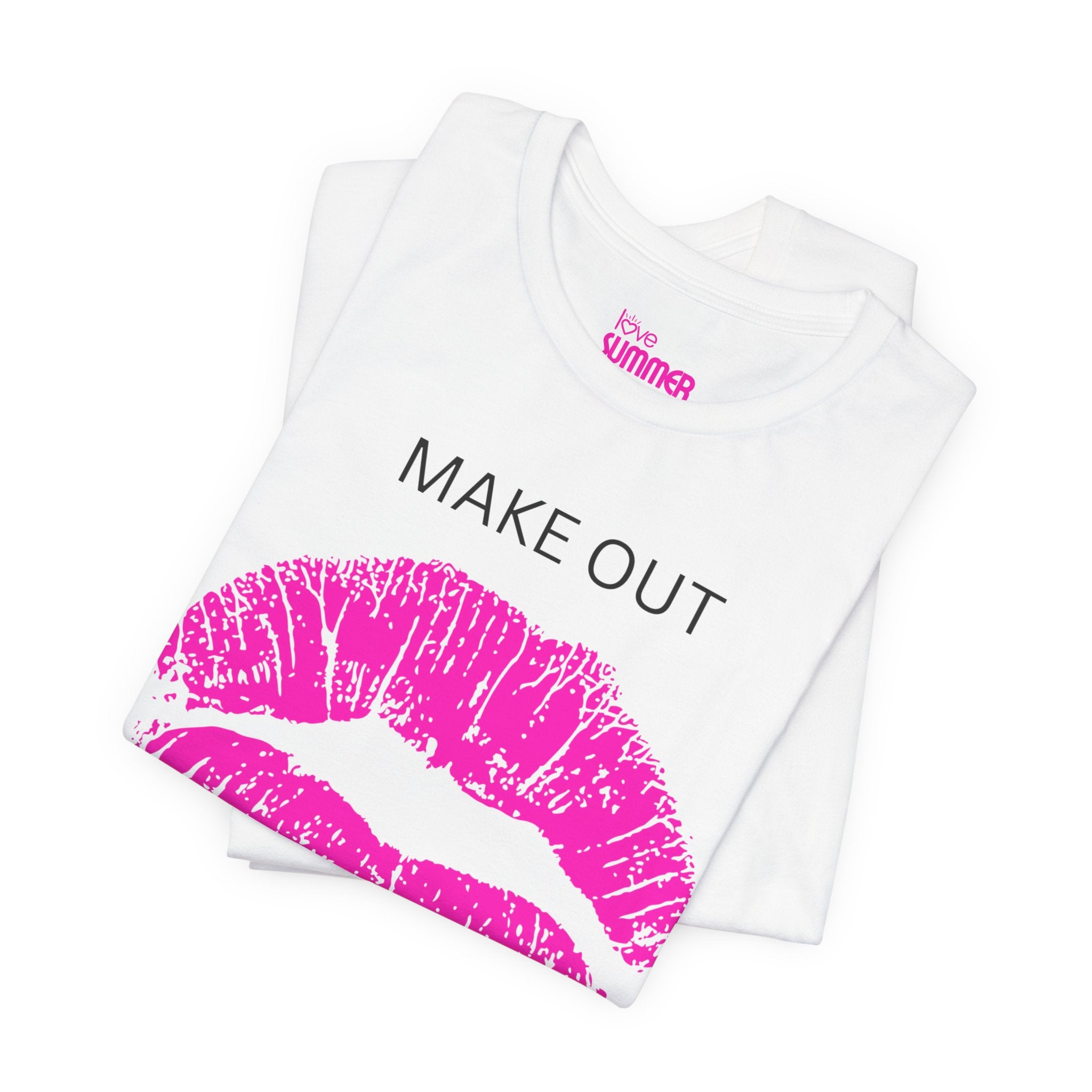 MAKE OUT, NOT WAR — Unisex T-Shirt | Soft, Everyday Comfort