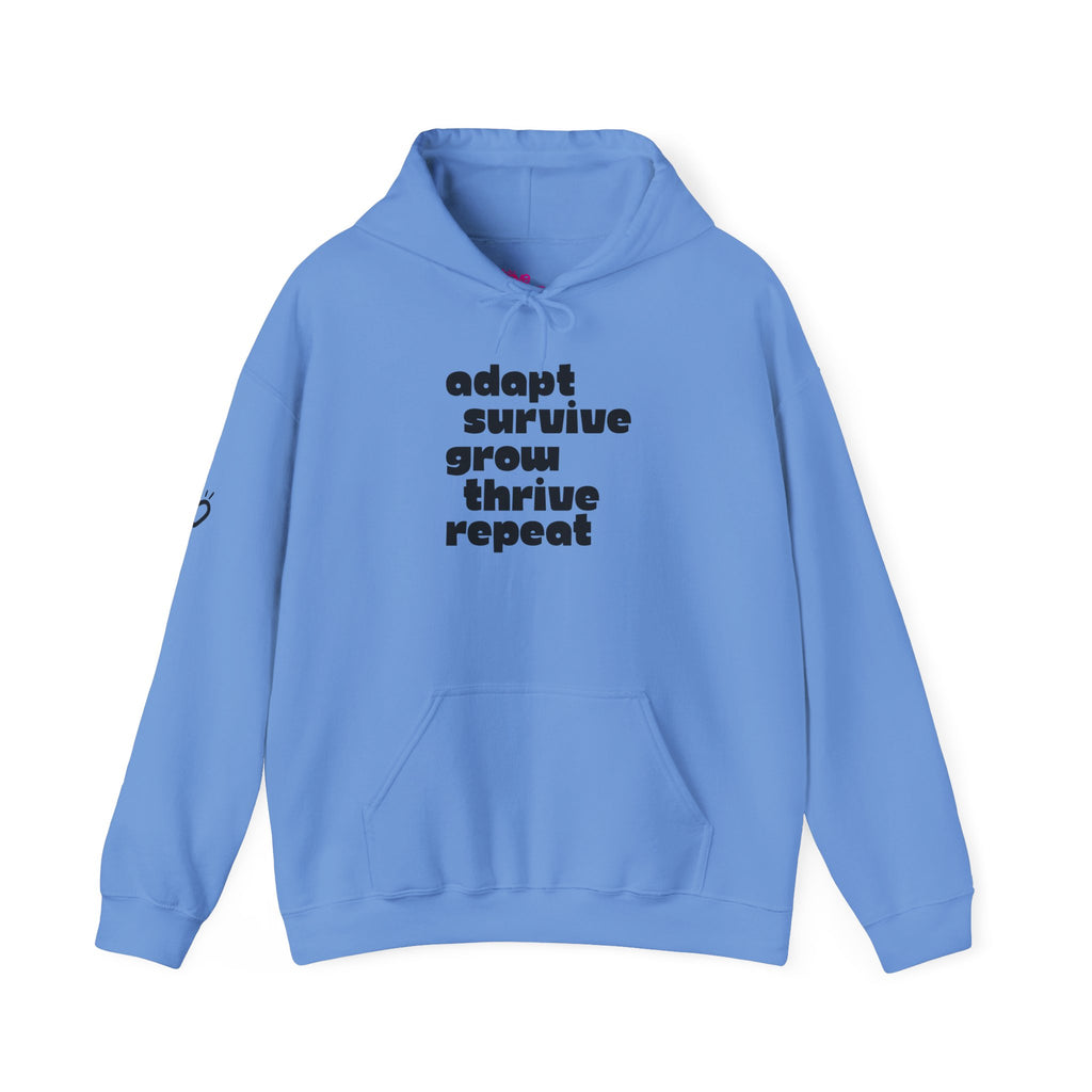 ADAPT, SURVIVE, GROW, THRIVE — Cozy Hoodie | Warm, Relaxed Fit