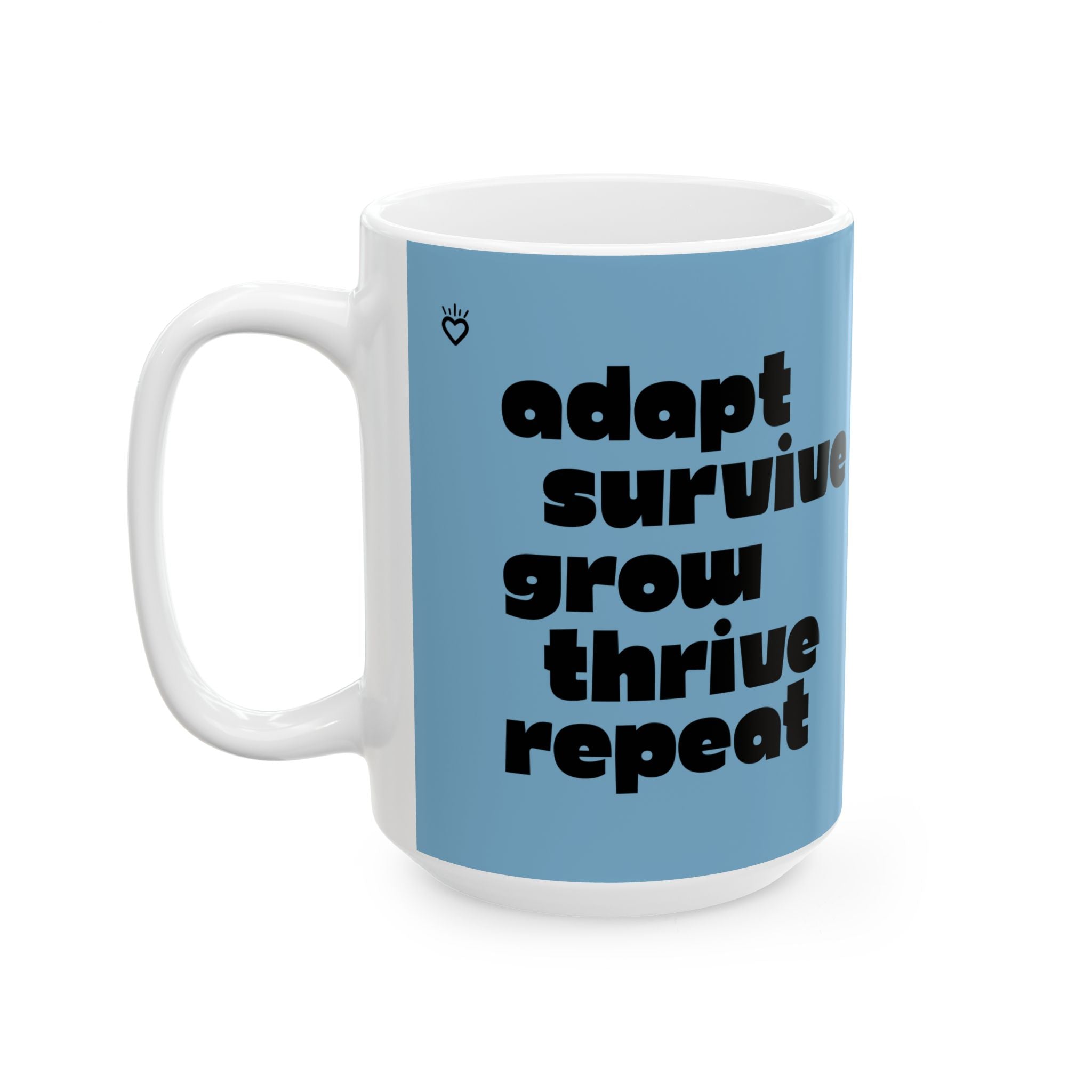 ADAPT, SURVIVE, GROW, THRIVE — Ceramic Mug | Daily Ritual Companion