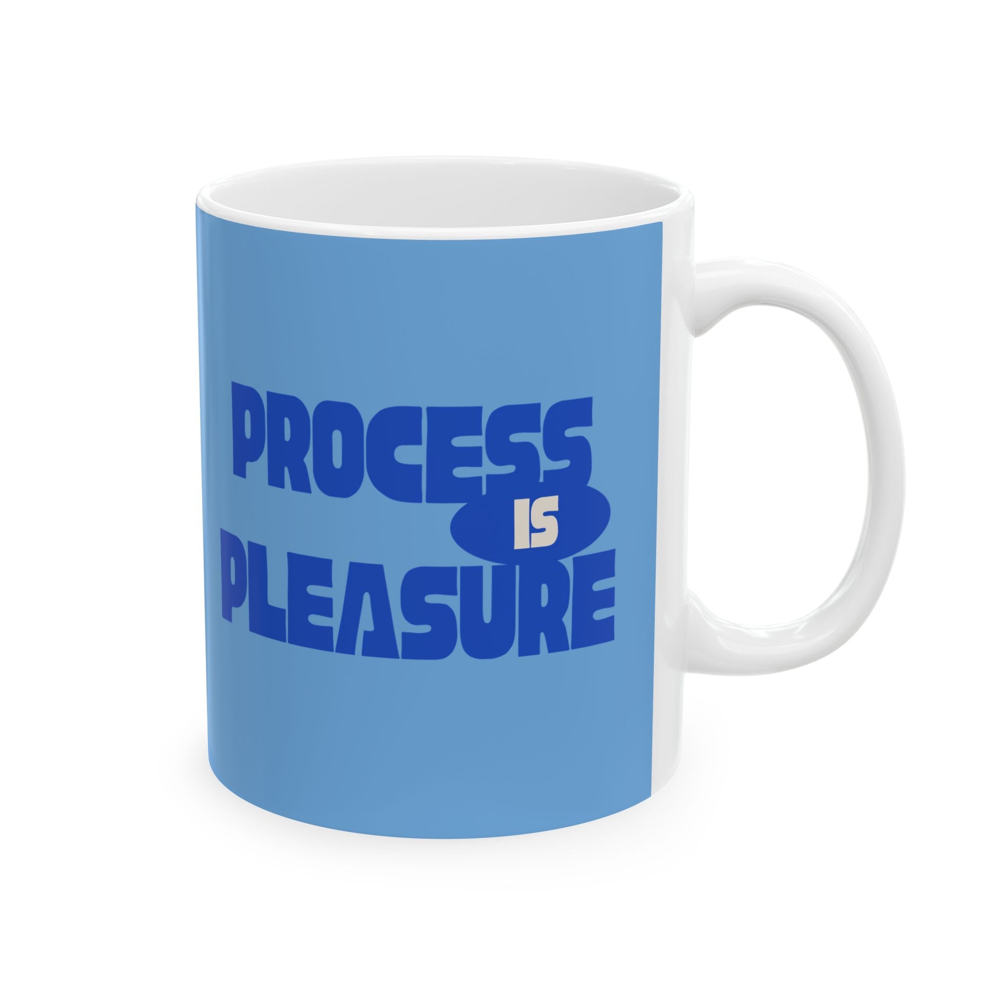 PROCESS IS PLEASURE — Ceramic Mug | Daily Ritual Companion