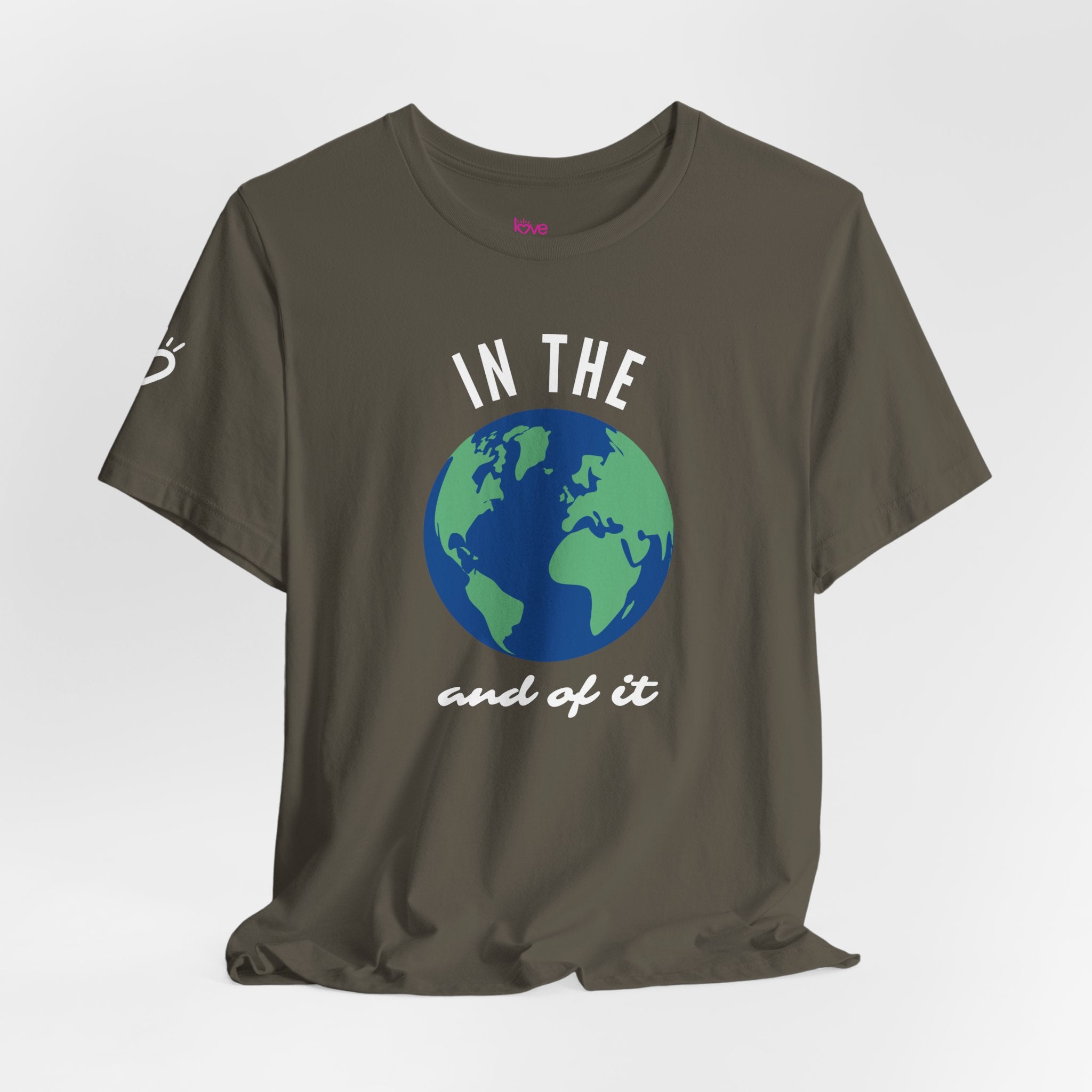 IN THE WORLD AND OF IT — Unisex T-Shirt | Soft, Everyday Comfort